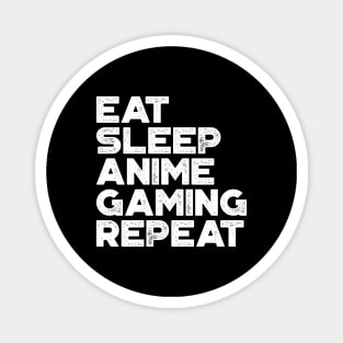 Eat Sleep Anime Gaming Repeat Funny Vintage Retro (White) Magnet